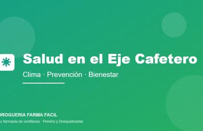 Cuidado de la salud en Pereira: tips para enfrentar el clima del Eje Cafetero